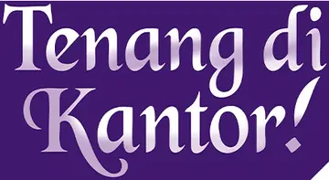 Tenang di Kantor!