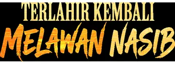 Terlahir Kembali Melawan Nasib