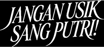 Jangan Usik Sang Putri!