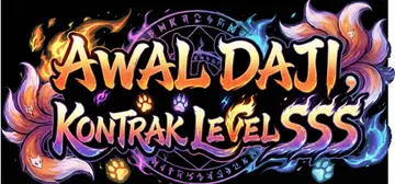 Awal Daji, Kontrak Level SSS