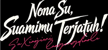 Nona Su, Suamimu Terjatuh!
