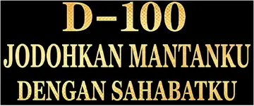 D-100: Jodohkan Mantanku dengan Sahabatku