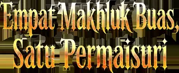 Empat Makhluk Buas, Satu Permaisuri