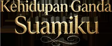 Kehidupan Ganda Suamiku