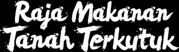 Raja Makanan Tanah Terkutuk