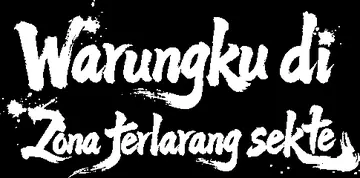 Warungku di zona terlarang sekte