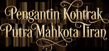 Pengantin Kontrak Putra Mahkota Tiran
