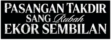 Pasangan Takdir Sang Rubah Ekor Sembilan
