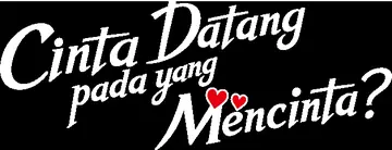 Cinta Datang pada yang Mencinta?