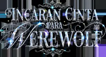 Incaran Cinta Para Werewolf