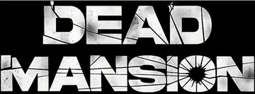 Dead Mansion