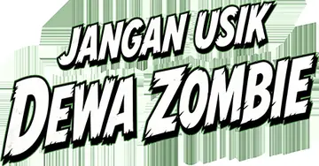 Jangan Usik Dewa Zombie