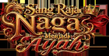 Sang Raja Naga Menjadi Ayah