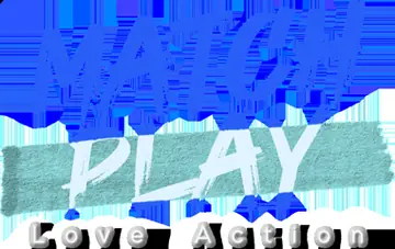 MATCHPLAY: Love Action
