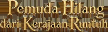 Pemuda Hilang dari Kerajaan Runtuh